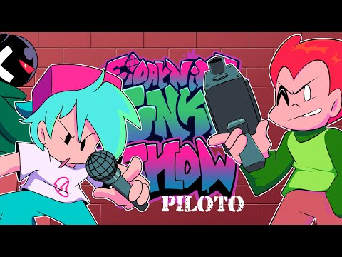 EPISODIO PILOTO #FNFSHOW