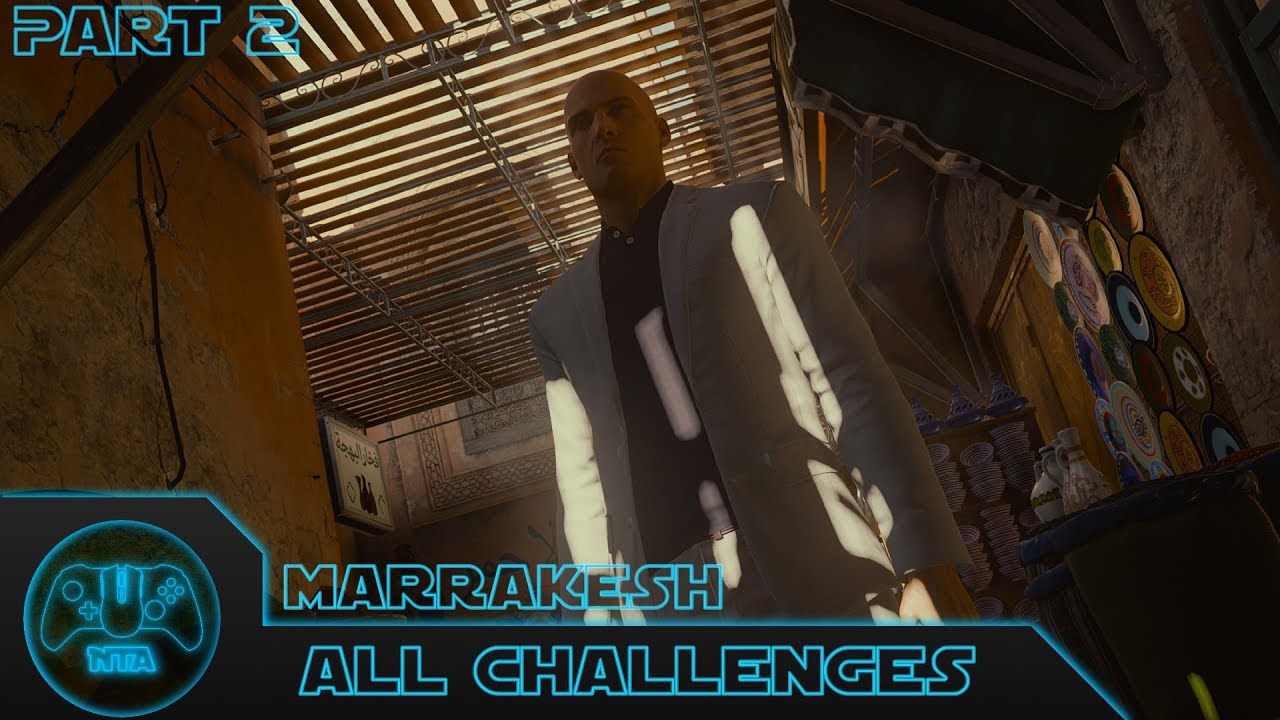 Hitman - All Challenges - Episode 3 Marrakesh - Part 2