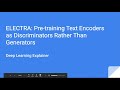 ELECTRA: Pre-training Text Encoders as Discriminators Rather Than Generators (paper explained)