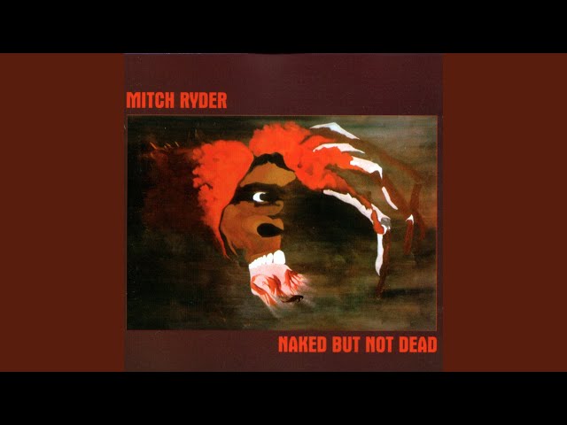 Mitch Ryder - I Don't Wanna Hear It