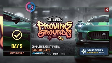 NFS No Limits I Special Events I Proving Grounds SkillMaster I Jaguar C-X75 I Day 5