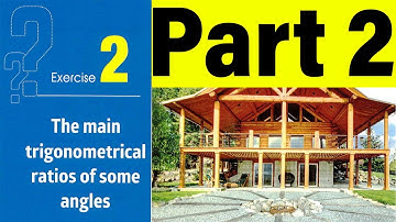 Solving Exercises 2 - The main trigonometrical ratios of some angles (Part 1) - Trigonometry Prep 3