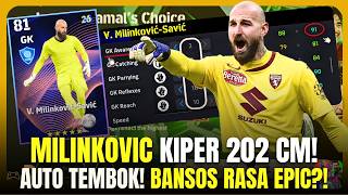 KIPER BANSOS 202 CM INI GILA! 😱 Vanja Milinković-Savić Nominating Contract Review eFootball 2026