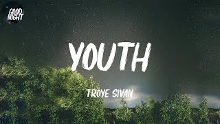 YOUTH - Troye Sivan (Lyric Video)