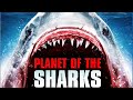 PLANET OF THE SHARKS (2016) | FULL MOVIE HINDI DUBBED | HOLLYWOOD ACTION MOVIE HINDI |