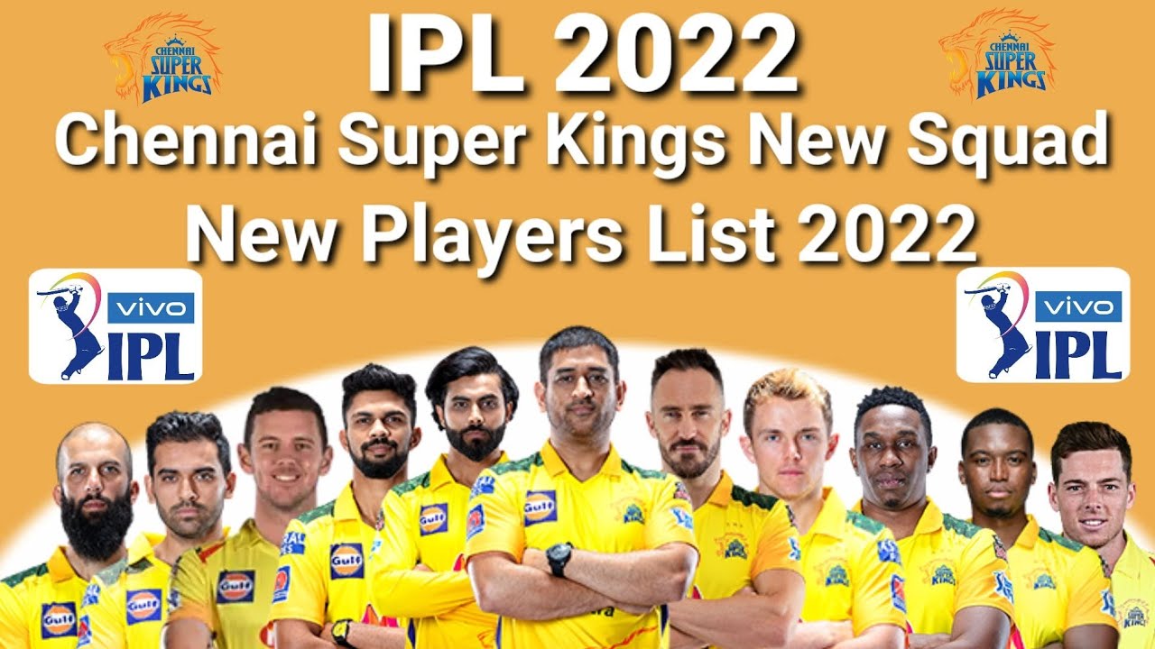 IPL 2022- Chennai Super Kings New Squad 2022 | Chennai Super Kings Full Squad 2022 | CSK Squad 2022