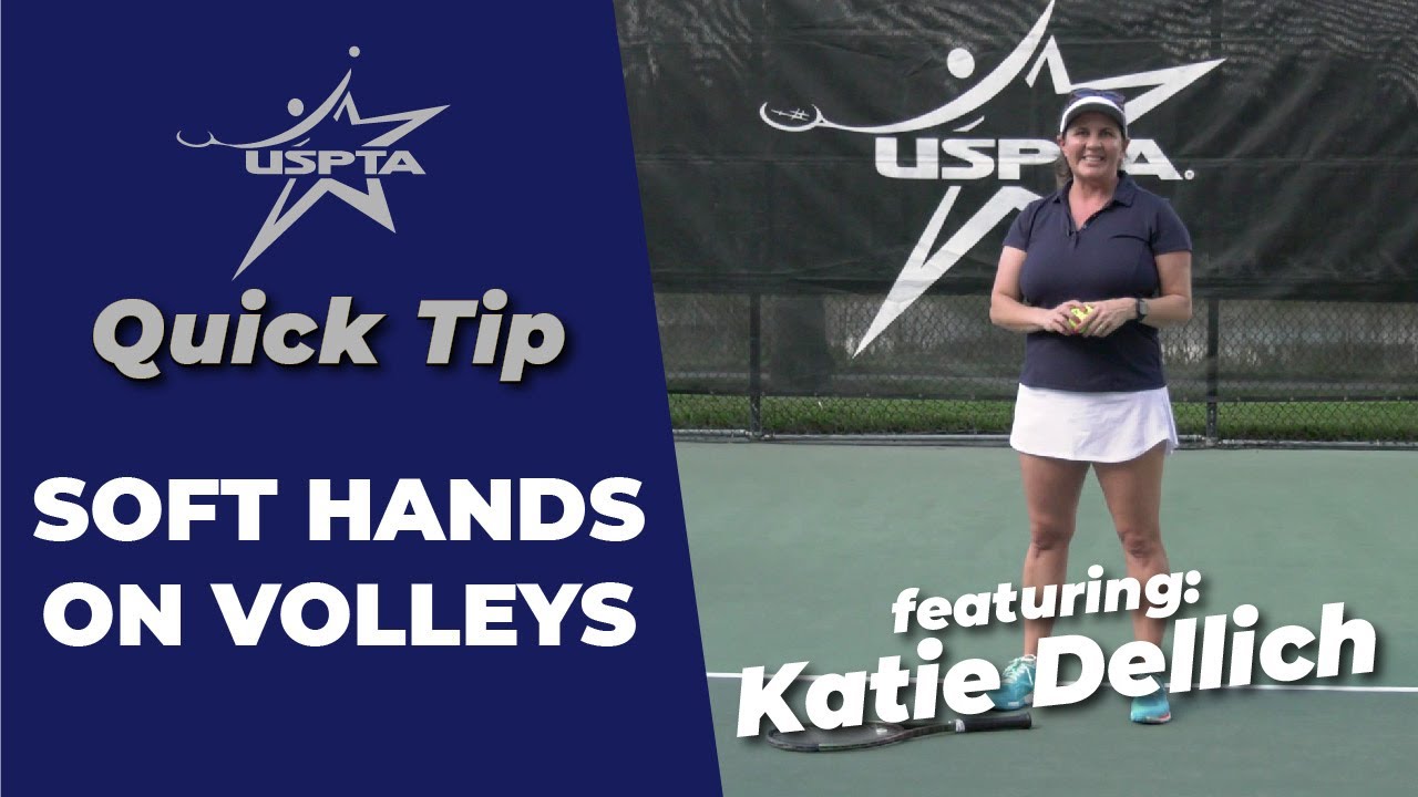 USPTA Quick Tip -- Soft Hands on Volleys