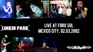 Linkin Park - Foro Sol, Mexico City 2002 [Full Concert]