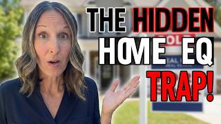 The Home Equity Tax Trap Nobody's Talking About