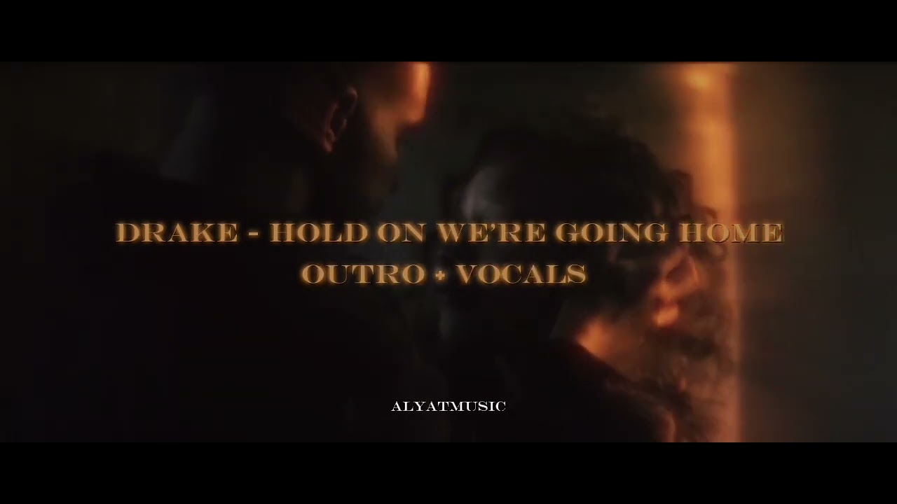 YouTube에서 Drake - Hold On We’re Going Home outro + vocals (AlyatMusic edit) 보기 YouTube에서 Drake - Hold On We’re Going Home outro + vocals (AlyatMusic edit) 보기