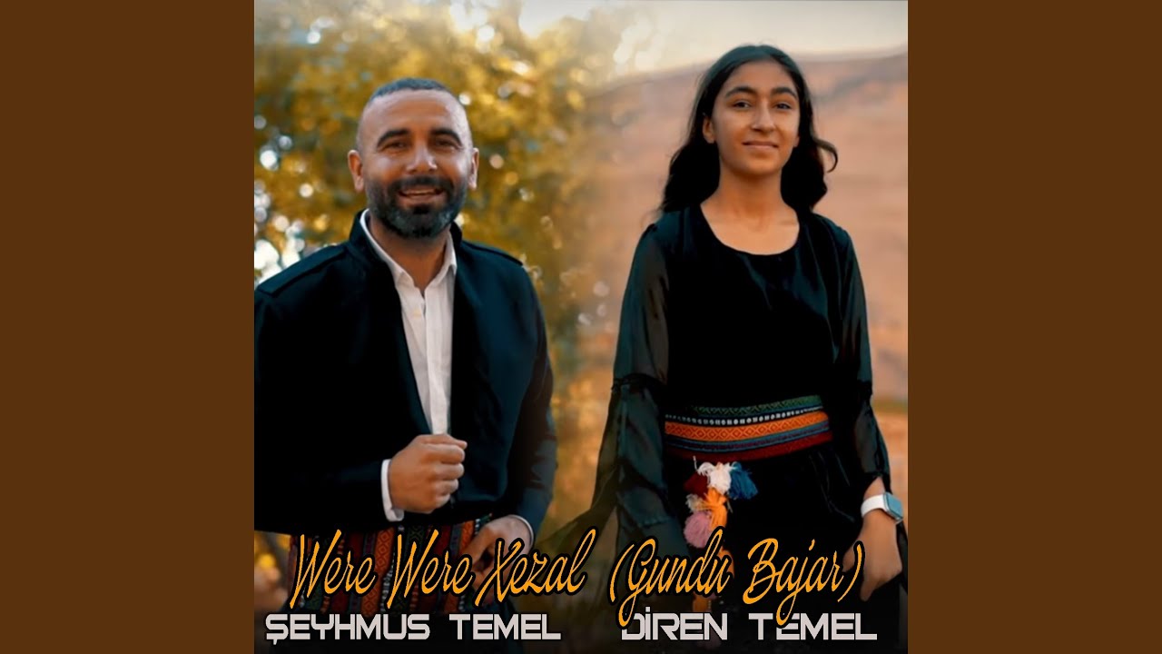 Were Were Xezal (Gundû Bajar) (feat. Diren Temel)