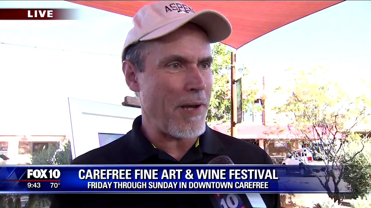 FOX 10 Features Carefree Fine Art & Wine Festival -Nov 2016