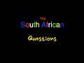 The South African Questions - Episode 1