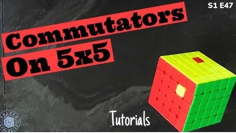 Commutators on 5x5 | Solved n Scrambled