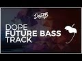 Dope Future Bass Track! | In-Depth Overview