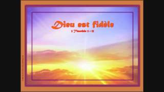 Video thumbnail of "IL EST FIDÈLE, JÉSUS EST FIDÈLE!"