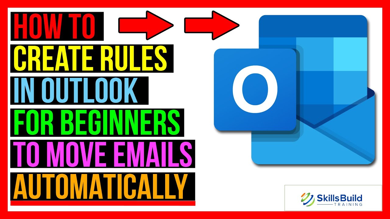  How To Create Rules In Outlook To Move Emails AUTOMATICALLY To