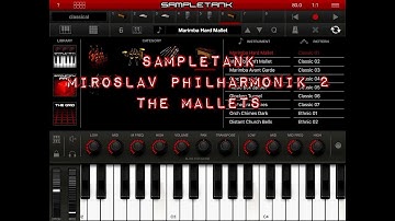 SAMPLETANK Miroslav Philharmonik 2 THE MALLETS Demo for the iPad