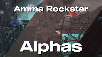 Amma Rockstar|Alpha tribe Arkfun24|Big Lunar|Rad ceiling|Pearl cave|