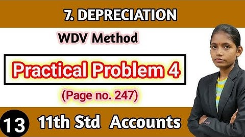 Book keeping and accountancy class 11 chapter 7 practical problems 4 page 247 WDV method lecture 13