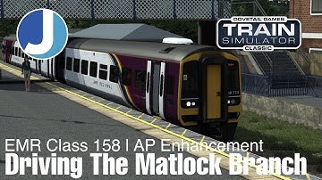 Train Simulator Classic | Class 158 | East Midlands Railway | Derby - Matlock