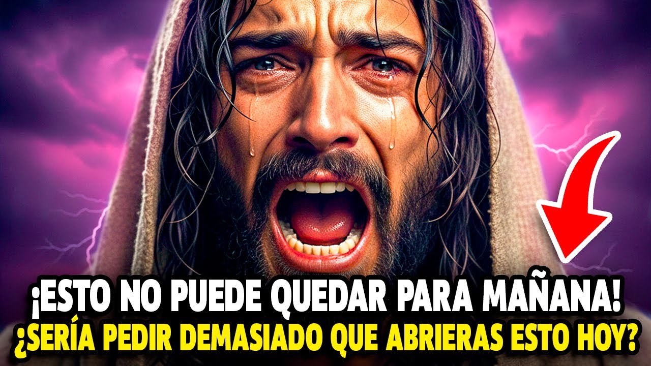 DIOS ESTÁ GRITANDO AHORA: ¡NO LO DEJES PARA MAÑANA… O PUEDE SER DEMASIADO TARDE!