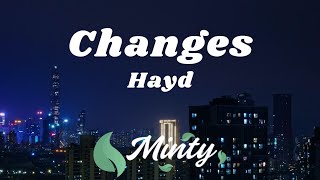 Hayd - Changes