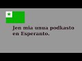 This is my first Podcast (spoken in the Esperanto language)