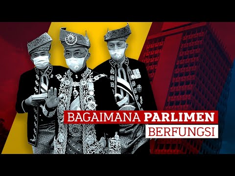 Bagaimana Parlimen Malaysia Berfungsi