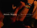 Atomic Skipper - ウォールフラワー(Music Video)