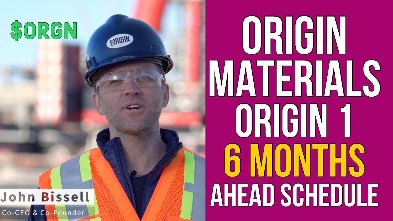 Origin Materials Completes Installation of Origin 1 Production Modules 6 Months Ahead Of Plan: ORGN
