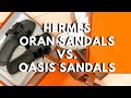 Hermes Oran Vs. Oasis Sandals| Which do I prefer?
