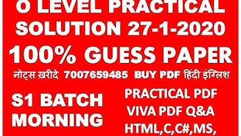O LEVEL PRACTICAL SOLUTION 27-1-2020 100 % GUESS PAPER पूरा पेपर  फसा 100%