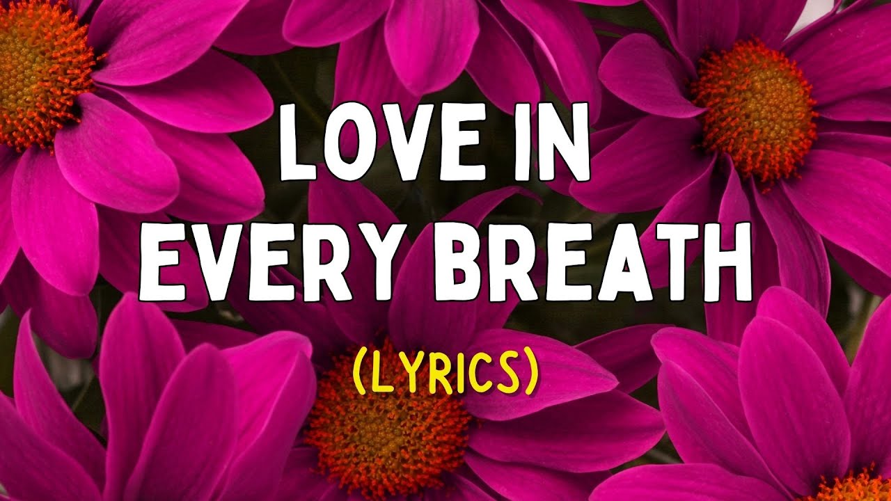 Love in Every Breath 💕🌬️ (ENGLISH LOVE SONG WITH LYRICS)