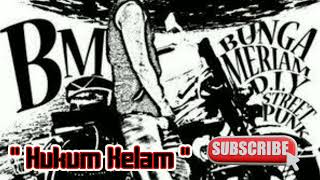 Video thumbnail of "BUNGA MERIAM - Hukum Kelam"