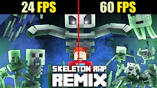 Video thumbnail of "MINECRAFT SKELETON RAP REMIX  I've Got A Bone  (24 VS 60 FPS)"