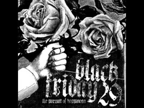 Black Friday '29 — Black Friday 29 - The Pursuit Of Happiness 2007 (Full Album)