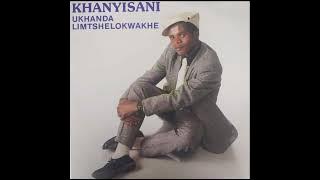 uKhanda Limtshelokwakhe - Khanyisani (1986)