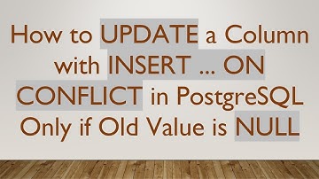 How to UPDATE a Column with INSERT ... ON CONFLICT in PostgreSQL Only if Old Value is NULL
