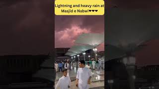 Lightning And Heavy Rain At Masjid E Nabwi