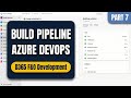 D365 F&O: Setup an Azure DevOps CI Build Pipeline | Part 7