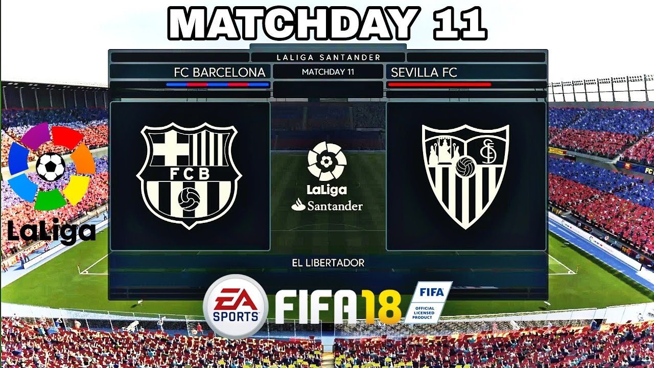 FIFA 18_|Barcelona vs Sevilla FC|LA LIGA 2018|Match 11|