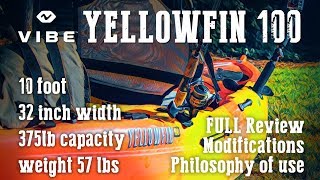 Vibe Kayaks Yellowfin 100 Fishing Kayak FULL REVIEW