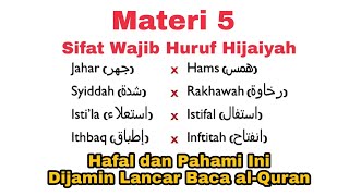 Lesson 5. Understand the Essential Characteristics of Hijaiyah Letters (Opposite Characteristics)...