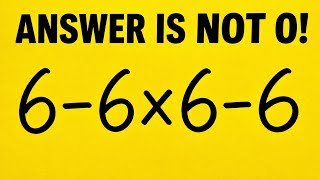 Information 6-6×6-6 = /7 out of 100 students got this right!✅️ Are you among the 7 Update