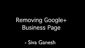 Deleting Google+ business page