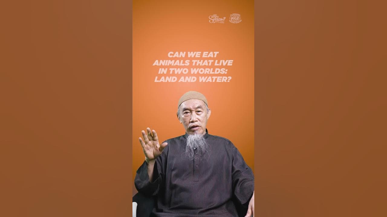 satu-lagi-soalan-can-we-eat-animals-that-live-in-two-worlds-land-and