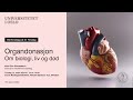 BioTorsdag: Organdonasjon. Om biologi, liv og død