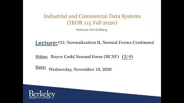 Class Lecture-21 - Part 02 - IEOR115 F20 - Boyce Codd Normal Form BCNF -