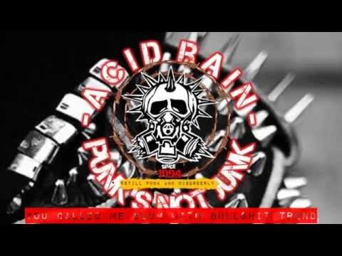 ACID RAIN - PUNKS NOT JUNK